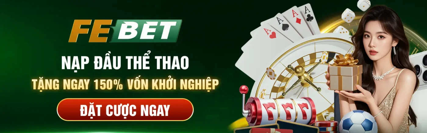 Banner khuyến mãi nhà cái febet thể thao
