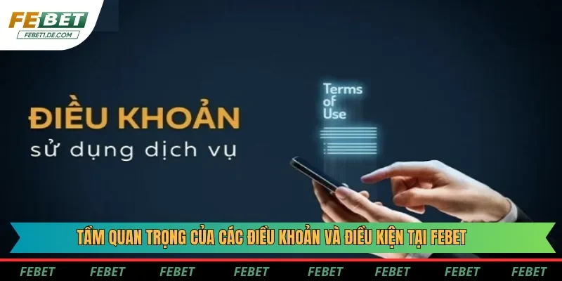 Tầm quan trọng của các điều khoản và điều kiện tại Febet