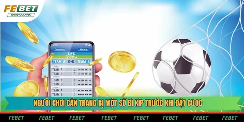 Người chơi cần trang bị một số bí kíp trước khi đặt cược Người chơi cần trang bị một số bí kíp trước khi đặt cược