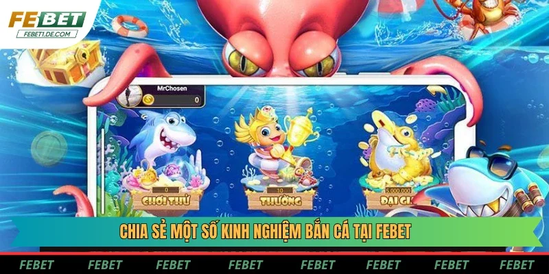 Tổng hợp mẹo quản lý và chọn thời gian bắn cá phù hợp tại Febet
