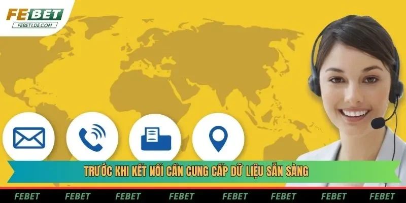 Trước khi kết nối cần cung cấp dữ liệu sẵn sàng