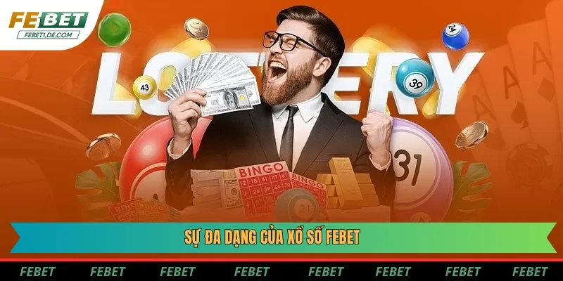 Sự đa dạng của xổ số Febet
